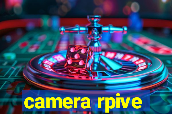 camera rpive